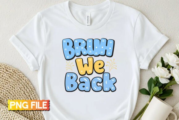 Bruh We Back PNG School Design: A Bold Visual Statement for Education Brands
