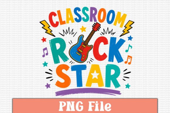 Classroom Rock Star PNG Design: A Comprehensive Evaluation for Educators and Crafters