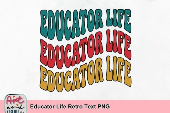 Educator Life Retro Text PNG