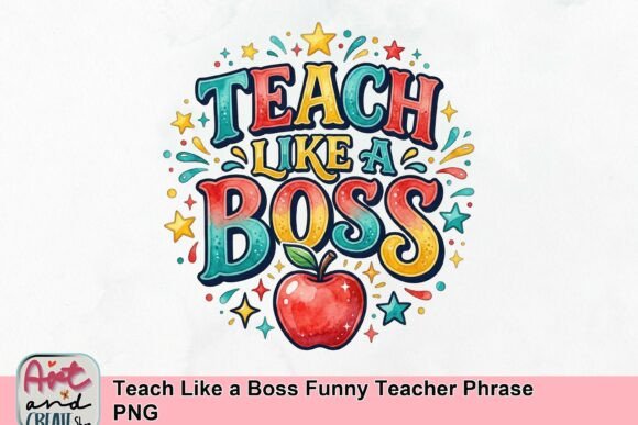 Teach Like a Boss Funny Teacher Phrase PNG